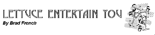 LETTUCE ENTERTAIN YOU, By Brad French